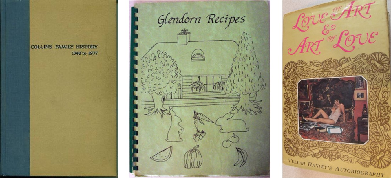 C.P. Collins Family History / Glendorn Recipes 1982 / Tullah Hanley Autobiography