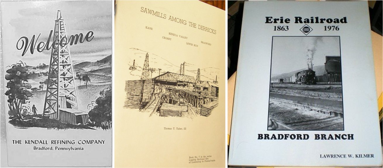 Kendall Refining Co 1950s / Sawmills Among the Derricks / Erie Railroad - Bradford Branch