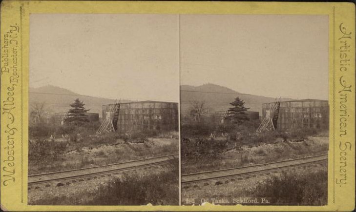 Oil Tanks, Bradford PA - stereoview