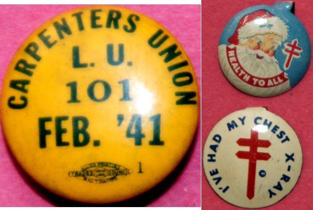 1941 Carpenters Union pin / American Lung Assoc Chest X-ray pins -donated by Charlie Humphrey