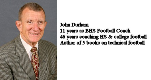 John Durham, BHS Football Coach -don./D. Rathfon